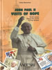 John Paul II Visits of Hope